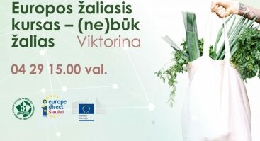 Viktorina „Europos žaliasis kursas – (ne)būk žalias“