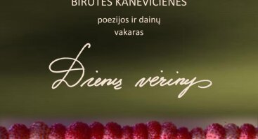 Birutės Kanevičienės poezijos ir dainų vakaras "Dienų vėrinys"