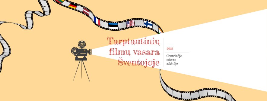 Tarptautinių Filmų Vasara Sventojoje 2021 Meistras Ir Tatjana Renginiai Kas Vyksta