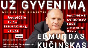 Edmundo Kučinsko koncertas „Už gyvenimą"