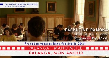 Prancūzų vasaros kino festivalis "Palanga, mon amour"