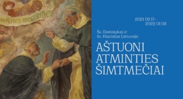 „Šv. Dominykas ir šv. Hiacintas Lietuvoje: aštuoni atminties šimtmečiai“ parodos atidarymas