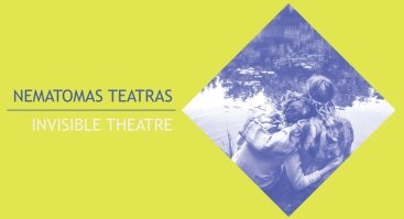 Akcija „Nematomas teatras“ | XXII Tarptautinis universitetų teatrų forumas