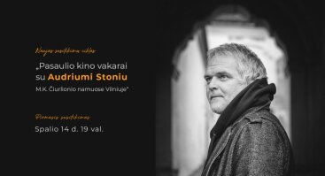 Pasaulio kino vakarai su Audriumi Stoniu Čiurlionio namuose Vilniuje