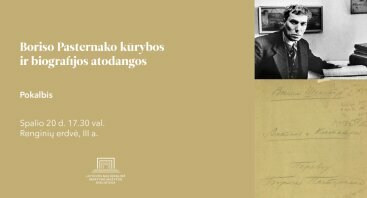 Pokalbis „Boriso Pasternako kūrybos ir biografijos atodangos“