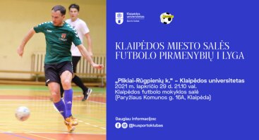 „Plikiai-Rūgpienių k.“ – Klaipėdos universitetas | Klaipėdos miesto salės futbolo pirmenybių I lyga