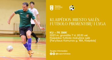 KU – FK SMK | Klaipėdos miesto salės futbolo pirmenybių I lyga