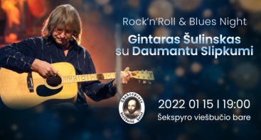 Rock & Roll and Blues night su Gintaru Šulinsku ir pianistu Daumantu Slipkumi