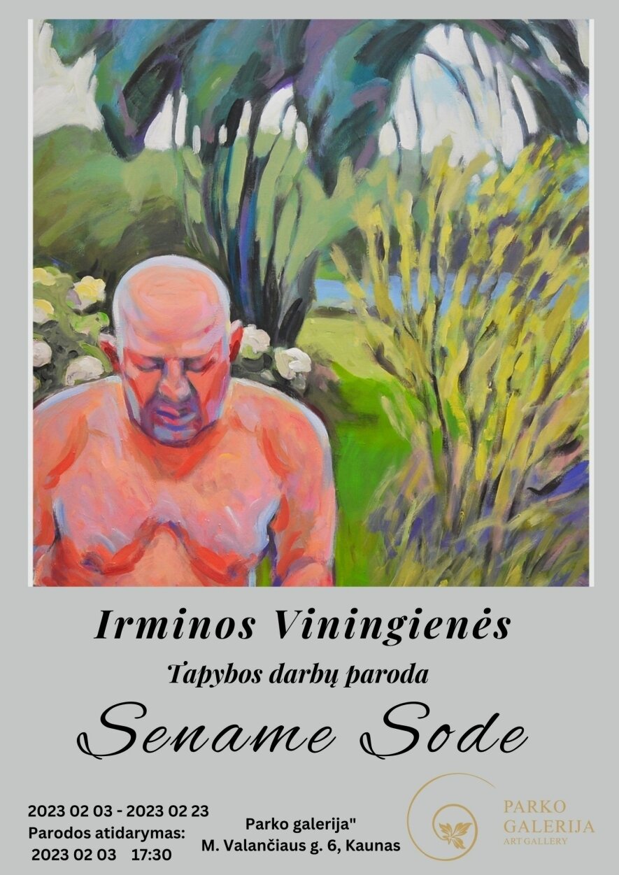 Irminos Viningienės tapybos darbų paroda "Sename sode"