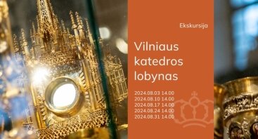 Ekskursija „Vilniaus katedros lobynas“