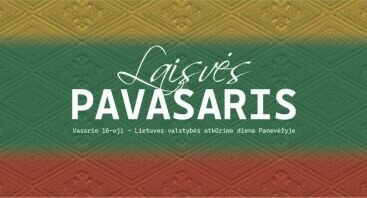  Vasario 16-osios – Lietuvos valstybės atkūrimo dienos renginiai Panevėžyje
