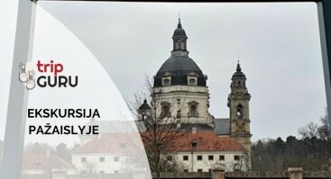 PAŽAISLIS. Ekskursija bažnyčioje ir vienuolyne.